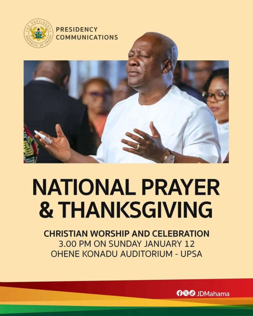 President Mahama to worship with Christians at National Thanksgiving Service